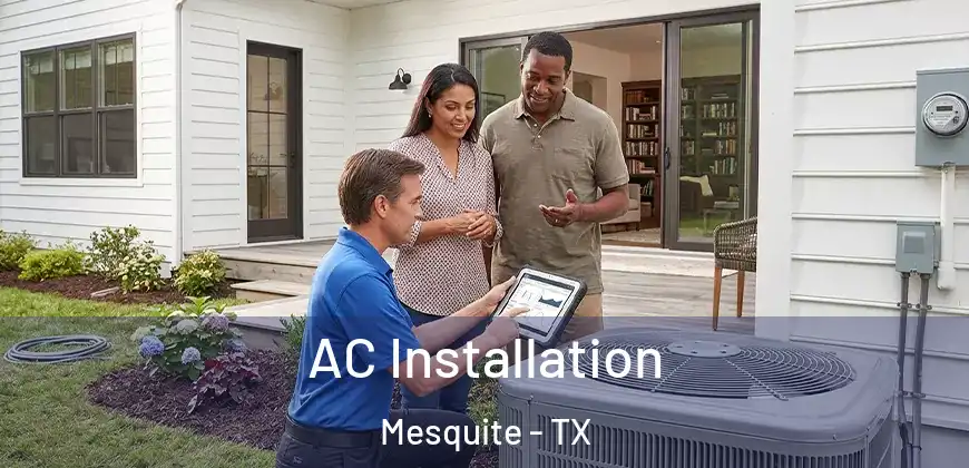 AC Installation Mesquite - TX