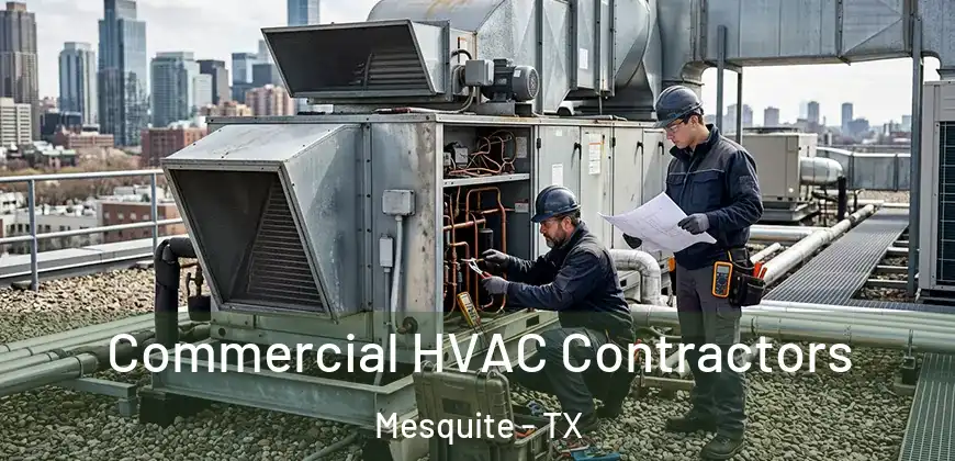 Commercial HVAC Contractors Mesquite - TX